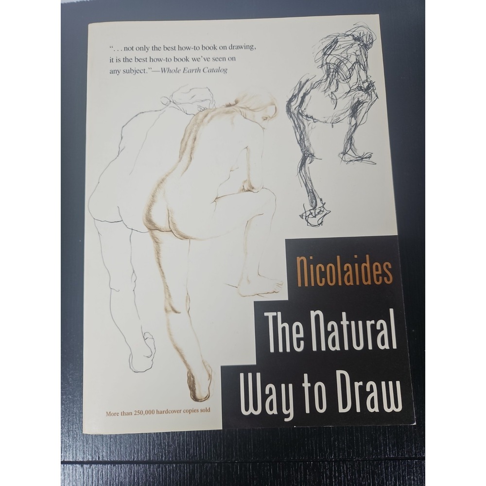The Natural Way To Draw: A Working Plan for Art Study  paperback Nicolaides (CA)